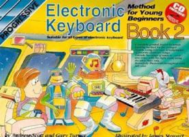 Progressive Keyboard Method For Young Beginners: Book 2 (Progressive Young Beginners) 0947183426 Book Cover