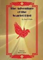 The Adventure of the Scarlet Bird 0692109455 Book Cover