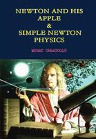 Newton and His Apple & Simple Newtonian Physics 1470958384 Book Cover