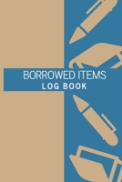 Borrowed Items Log book: Track borrowed items Logbook journal 1673765726 Book Cover