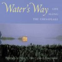 Water's Way: Life along the Chesapeake 0801864267 Book Cover