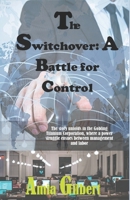 The Switchover: A Battle for Control B0CCCVRTML Book Cover