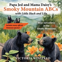 Smoky Mountain ABCs: Bear Adventures in the Smoky Mountains (Animal Adventures in the Smoky Mountains) B0DRS6N7SS Book Cover