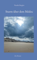 Sturm über dem Médoc: Ein Roman (German Edition) 381924476X Book Cover
