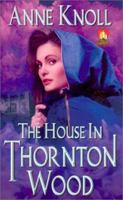 The House in Thornton Wood (Candleglow) 0505524775 Book Cover