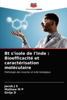 Bt s'isole de l'Inde: Bioefficacité et caractérisation moléculaire 620282607X Book Cover