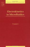 Electrokinetics in Microfluidics: Volume 2 0120884445 Book Cover
