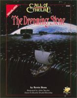 The Dreaming Stone: Against the Crawling Chaos (Call of Cthulhu) 1568821018 Book Cover