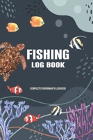 Fishing Logbook: Fishing Log Book - Record all of your fishing trips in plenty of detail - date, location, companions and more - plus space to record all of your catches. 170784948X Book Cover