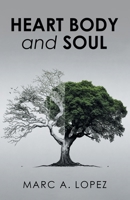 HEART BODY and SOUL B0H93SW7VM Book Cover