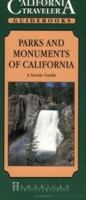 Parks and Monuments of California: A Scenic Guide (California Traveler) 1558381198 Book Cover