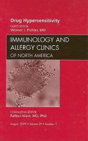 Drug Hypersensitivity, An Issue of Immunology and Allergy Clinics (Volume 29-3) 1437712290 Book Cover