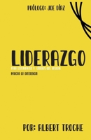 Lidrerazgo: Para Estudiantes y Lideres que Buscan Marcar la Diferencia (Spanish Edition) B0CLSH93BM Book Cover