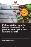 L'alimentation pour le bien-être mental: Le premier choix pour être en bonne santé (French Edition) 6207694686 Book Cover