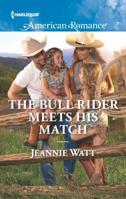 The Bull Rider Meets His Match 0373756127 Book Cover
