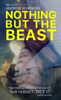 Nothing But The Beast B0GWXPLJZV Book Cover