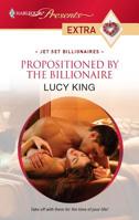 Propositioned by the Billionaire 0373527845 Book Cover