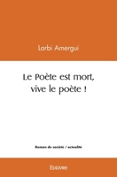 Le Poète est mort, vive le poète ! (French Edition) 241449865X Book Cover
