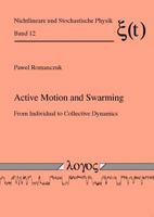 Active Motion and Swarming: From Individual to Collective Dynamics 383252990X Book Cover