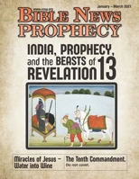 BIBLE NEWS PROPHECY January - March 2021: India, Prophecy, and the Beasts of Revelation 13 1641060948 Book Cover