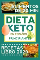 Dieta Keto en ESPAÑOL: recetas keto 2020 B08DVQ6MRX Book Cover