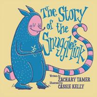 The Story of the Snugglefink (Snugglefink and Friends Book 1) 1612252397 Book Cover