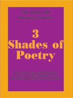 3 Shades of Poetry 1420829521 Book Cover