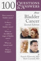 100 Questions & Answers About Bladder Cancer 0763732532 Book Cover