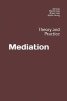 Mediation: Theory and Practice 1777782961 Book Cover