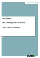 Die Emanzipation des Mannes: Werden 'Ernährer' zu 'Hausmännern'? 3640593081 Book Cover
