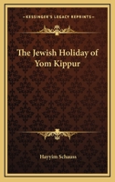 The Jewish Holiday Of Yom Kippur 1425469965 Book Cover