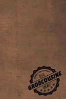 Gepr�ft und Best�tigt beste Gro�cousine der Welt: Notizbuch f�r Gro�cousinen Geschenkidee Geschenke Geschenk 1708493271 Book Cover