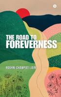 The Road to Foreverness B0G364J4BT Book Cover