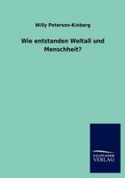 Wie Entstanden Weltall Und Menschheit? 3846010200 Book Cover