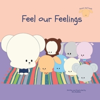 Demetri And Friends: Feel our Feelings B0DF5NQ29W Book Cover