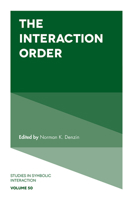 The Interaction Order 1787695468 Book Cover