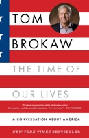 Time of Our Lives a Conversation About America 081297512X Book Cover