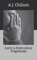 Sorry: A Poem About Forgiveness B0B4DNNHQF Book Cover