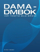 DAMA-DMBOK Turkish: Veri Yönetimi Bilgi Birikimi 163462291X Book Cover