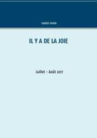 Il y a de la joie. Juillet - Août 2017.: Juillet - août 2017 2322144797 Book Cover