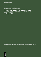 The Homely Web of Truth: A Study of Charlotte Bront�'s Novels 3110992140 Book Cover