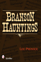 Branson Hauntings 0764334026 Book Cover