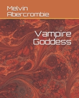 Vampire Goddess B08KHGDSB4 Book Cover