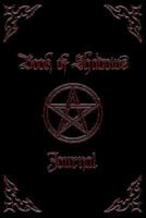 Book Of Shadows Journal: Book Of Shadows / Magick, Spell Book Journal (Blank, Wide Lines) For Daily Rituals, Pathworkings, Invocations & Magick Work. (Approximately A5 Journal Size) 1790294959 Book Cover