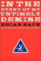 In the Event of My Untimely Demise: Twenty Things My Son Needs to Know 006137430X Book Cover
