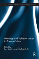 Meanings and Values of Water in Russian Culture 1472447506 Book Cover