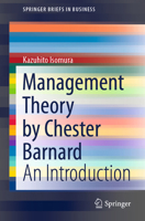 Management Theory by Chester Barnard: An Introduction 9811629781 Book Cover