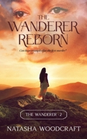 The Wanderer Reborn: Can hope triumph after the first murder? 1915034833 Book Cover