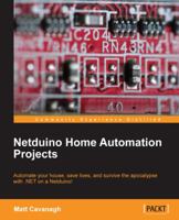 Netduino Home Automation Projects 1849697825 Book Cover