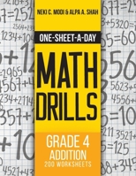 One-Sheet-A-Day Math Drills: Grade 4 Addition - 200 Worksheets (Book 9 of 24) 1627342095 Book Cover